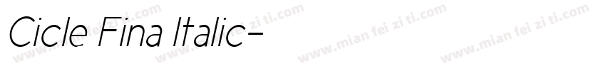 Cicle Fina Italic字体转换